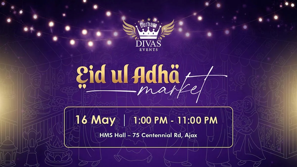 Durham Divas Event's Eid Ul Adha Market in Ajax